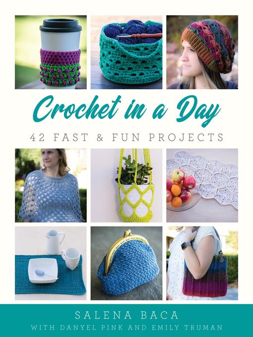 Title details for Crochet in a Day by Salena Baca - Available